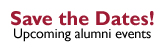 Save the dates - upcoming alumni events
