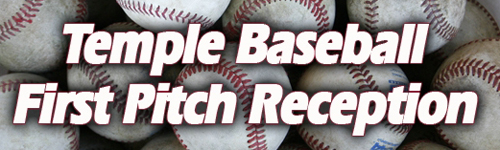 Temple Baseball First Pitch Reception