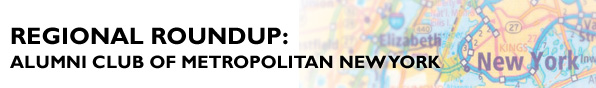 Regional Roundup: Alumni Club of Metropolitan New York