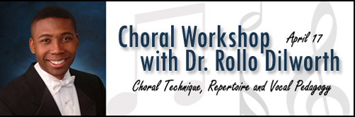Choral Workshop with Dr. Rollo Dilworth