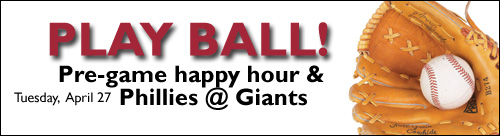 Pre-game happy hour and Phillies & Giants