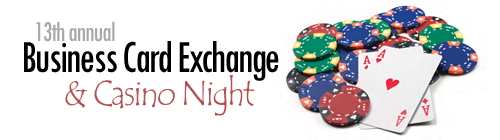 13th Annual Business Card Exchange and Casino Night