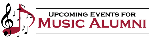 Upcoming Events for Music Alumni