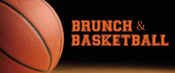 Brunch & Basketball