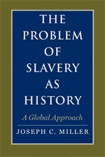 The Problem of Slavery as History
