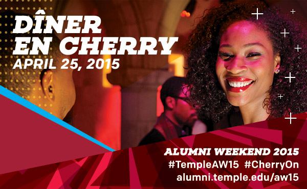 Diner en Cherry, April 25, 2015. Alumni Weekend 2015; #TempleAW15; #CherryOn; alumni.temple.edu/aw15