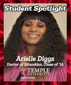 Student Spotlight: Arielle Diggs | Doctor of Education, Class of 2016