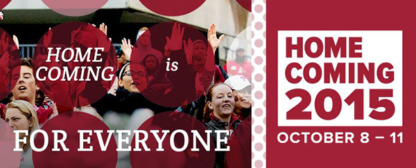 Homecoming is for Everyone | Homecoming 2015; October 8-11