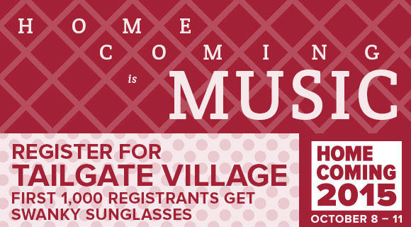 Homecoming is Music | Register for Tailgate Village, first 1,000 registrants get swanky sunglasses